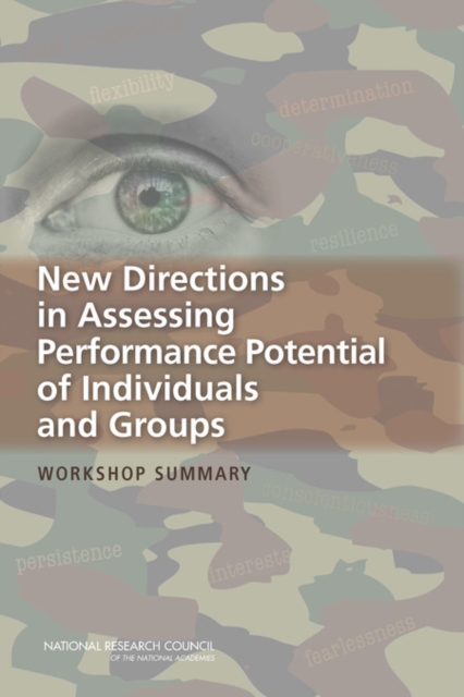 New Directions in Assessing Performance Potential of Individuals and Groups : Workshop Summary, Paperback / softback Book