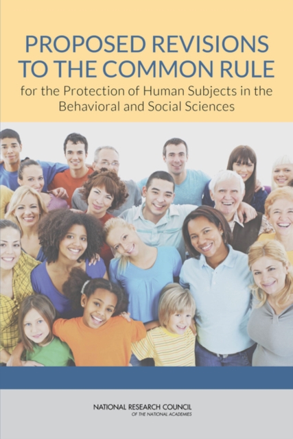 Proposed Revisions to the Common Rule for the Protection of Human Subjects in the Behavioral and Social Sciences, Paperback / softback Book