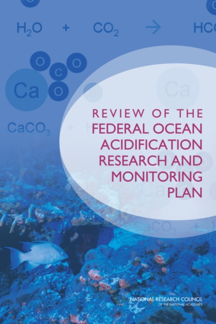 Review of the Federal Ocean Acidification Research and Monitoring Plan, Paperback / softback Book