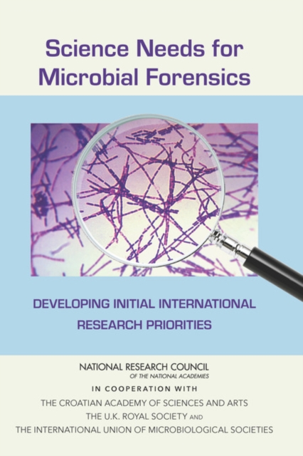 Science Needs for Microbial Forensics : Developing Initial International Research Priorities, PDF eBook