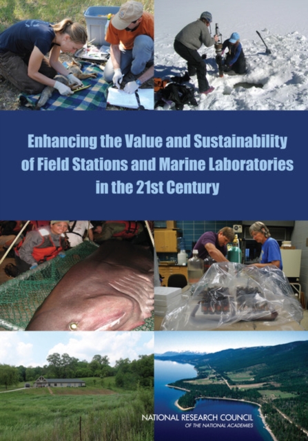 Enhancing the Value and Sustainability of Field Stations and Marine Laboratories in the 21st Century, PDF eBook