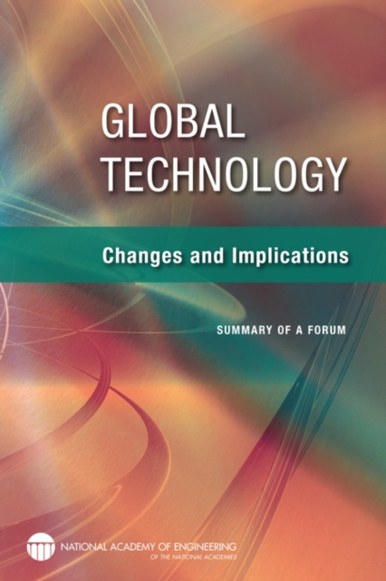 Global Technology : Changes and Implications: Summary of a Forum, EPUB eBook