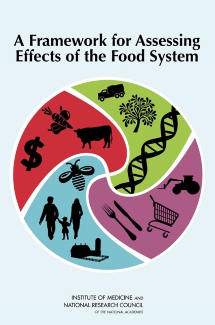 A Framework for Assessing Effects of the Food System, Paperback / softback Book
