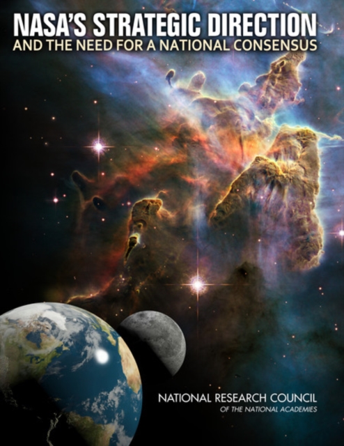 NASA's Strategic Direction and the Need for a National Consensus, EPUB eBook