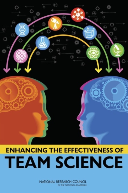 Enhancing the Effectiveness of Team Science, PDF eBook