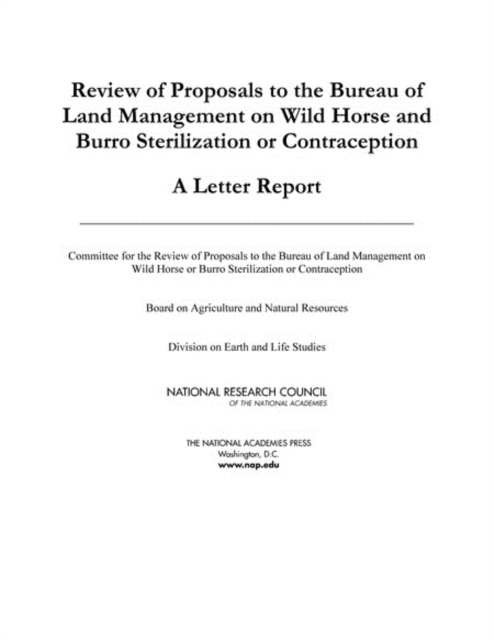 Review of Proposals to the Bureau of Land Management on Wild Horse and Burro Sterilization or Contraception : A Letter Report, EPUB eBook