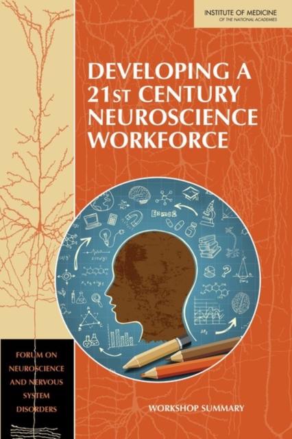 Developing a 21st Century Neuroscience Workforce : Workshop Summary, EPUB eBook