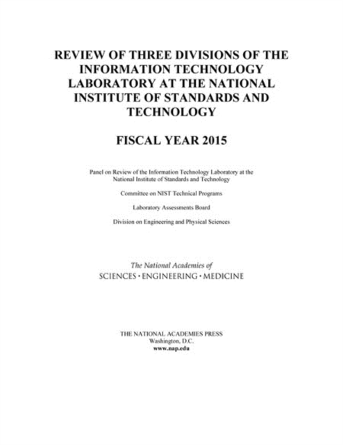 Review of Three Divisions of the Information Technology Laboratory at the National Institute of Standards and Technology : Fiscal Year 2015, EPUB eBook