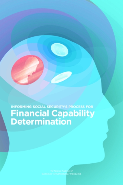 Informing Social Security's Process for Financial Capability Determination, EPUB eBook