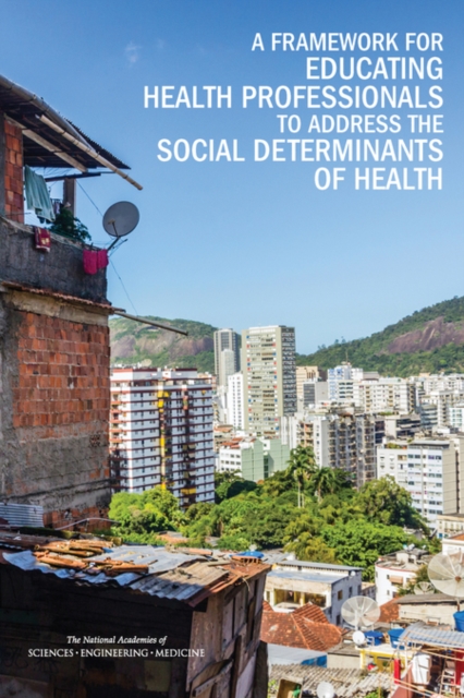 A Framework for Educating Health Professionals to Address the Social Determinants of Health, EPUB eBook