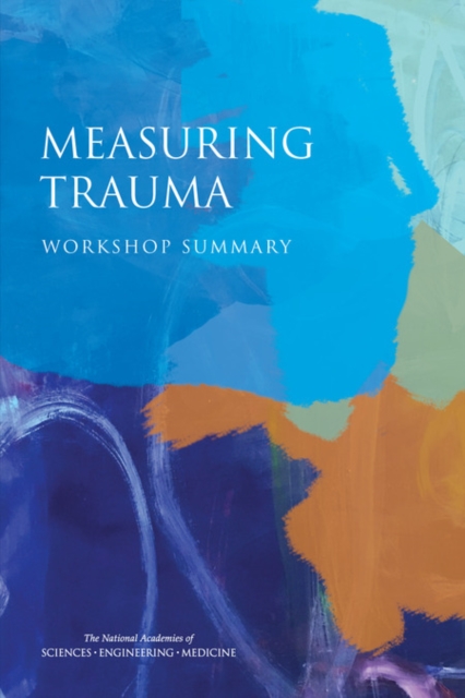 Measuring Trauma : Workshop Summary, PDF eBook