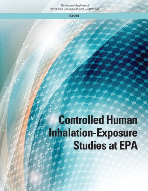 Controlled Human Inhalation-Exposure Studies at EPA, EPUB eBook