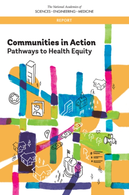 Communities in Action : Pathways to Health Equity, PDF eBook
