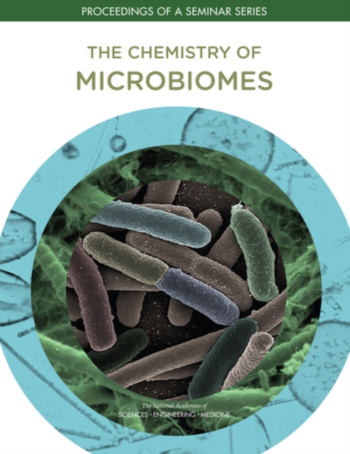 The Chemistry of Microbiomes : Proceedings of a Seminar Series, PDF eBook