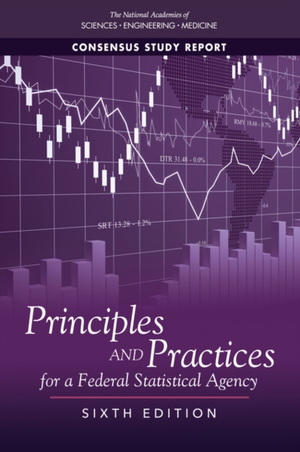 Principles and Practices for a Federal Statistical Agency : Sixth Edition, EPUB eBook