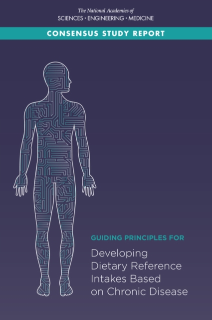 Guiding Principles for Developing Dietary Reference Intakes Based on Chronic Disease, EPUB eBook