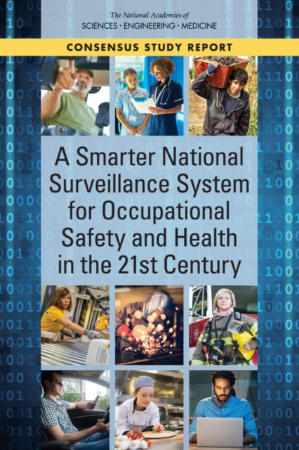 A Smarter National Surveillance System for Occupational Safety and Health in the 21st Century, PDF eBook
