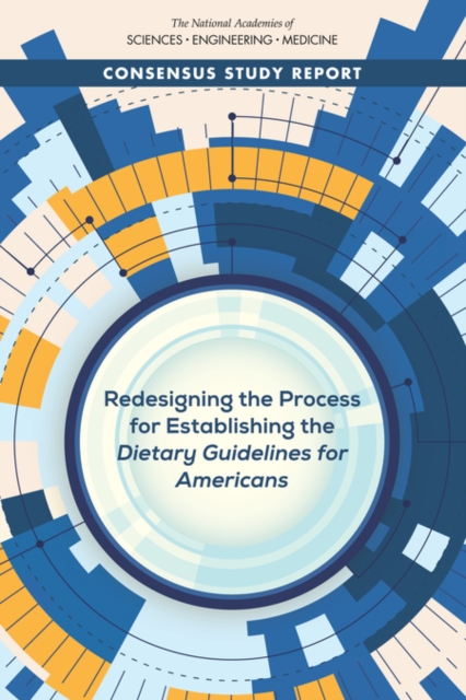Redesigning the Process for Establishing the Dietary Guidelines for Americans, EPUB eBook