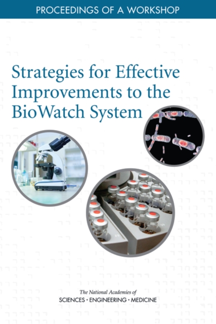 Strategies for Effective Improvements to the BioWatch System : Proceedings of a Workshop, EPUB eBook