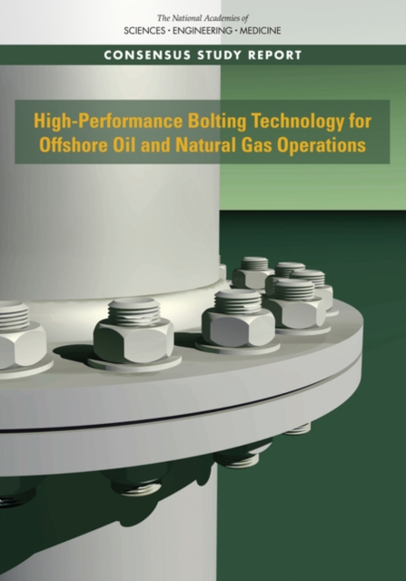 High-Performance Bolting Technology for Offshore Oil and Natural Gas Operations, PDF eBook