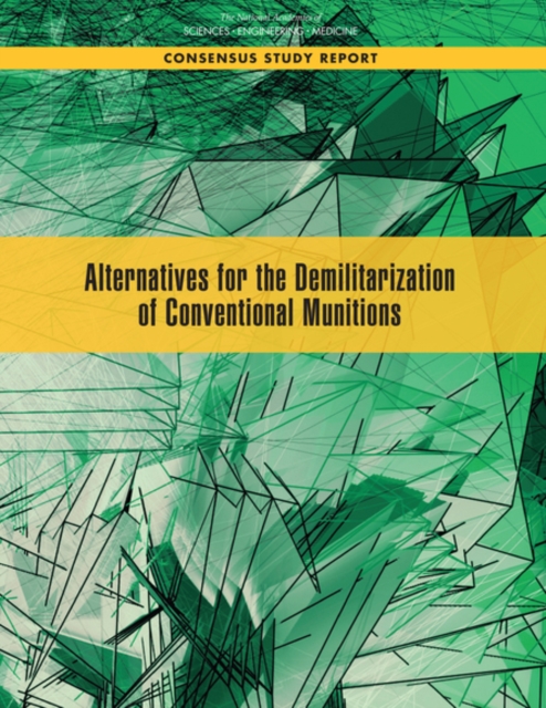 Alternatives for the Demilitarization of Conventional Munitions, EPUB eBook