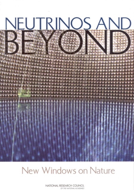 Neutrinos and Beyond : New Windows on Nature, PDF eBook