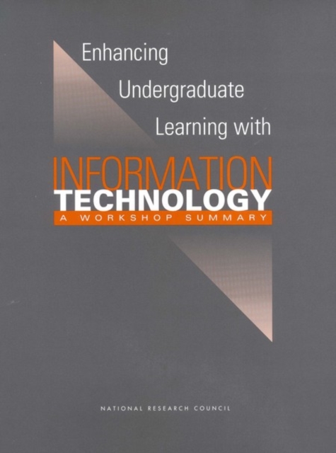 Enhancing Undergraduate Learning with Information Technology : A Workshop Summary, PDF eBook