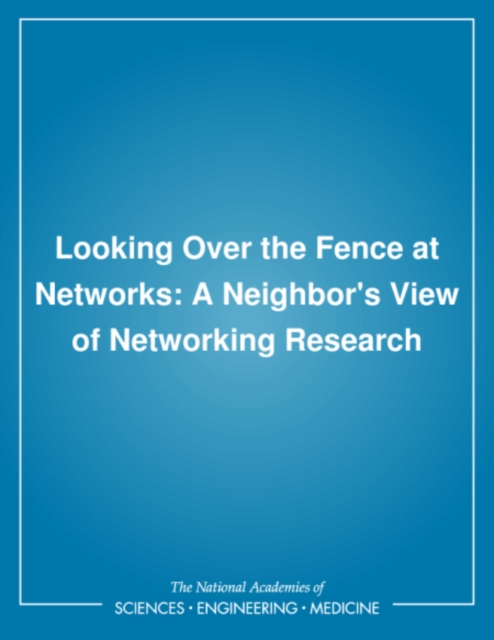 Looking Over the Fence at Networks : A Neighbor's View of Networking Research, PDF eBook