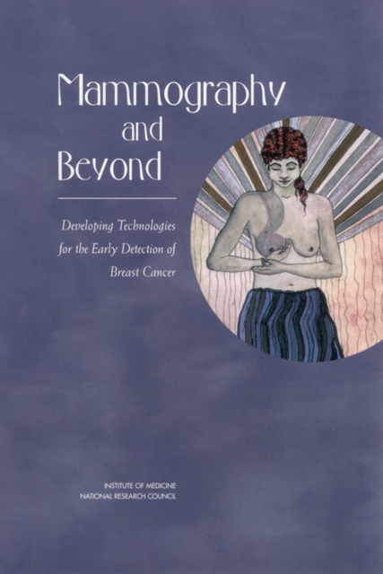 Mammography and Beyond : Developing Technologies for the Early Detection of Breast Cancer, PDF eBook
