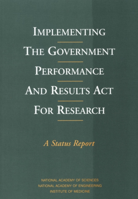 Implementing the Government Performance and Results Act for Research : A Status Report, PDF eBook