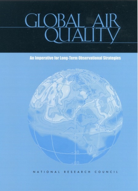 Global Air Quality : An Imperative for Long-Term Observational Strategies, PDF eBook