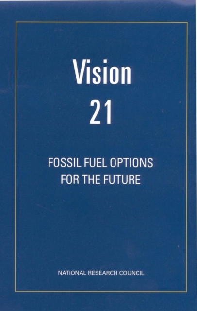 Vision 21 : Fossil Fuel Options for the Future, PDF eBook
