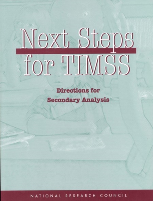 Next Steps for TIMSS : Directions for Secondary Analysis, PDF eBook