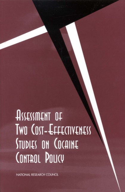 Assessment of Two Cost-Effectiveness Studies on Cocaine Control Policy, PDF eBook