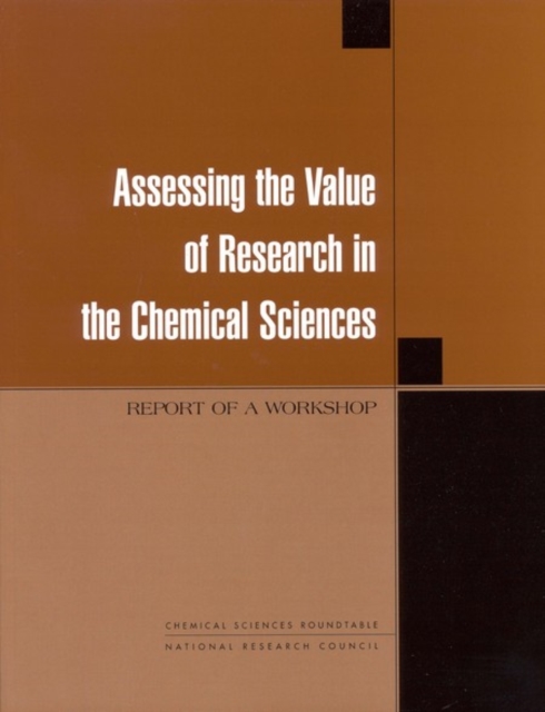 Assessing the Value of Research in the Chemical Sciences, PDF eBook