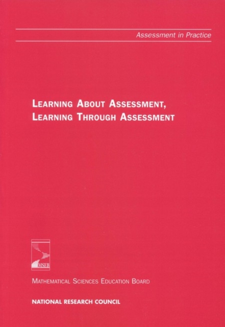 Learning About Assessment, Learning Through Assessment, PDF eBook