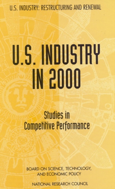 U.S. Industry in 2000 : Studies in Competitive Performance, PDF eBook