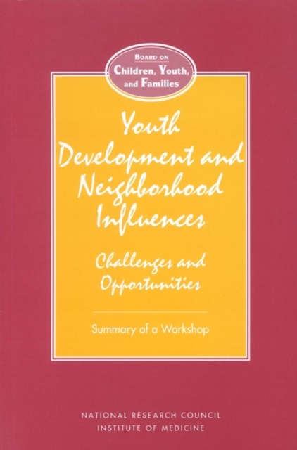 Youth Development and Neighborhood Influences : Challenges and Opportunities, PDF eBook