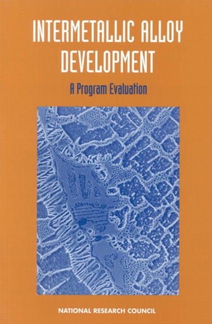 Intermetallic Alloy Development : A Program Evaluation, PDF eBook