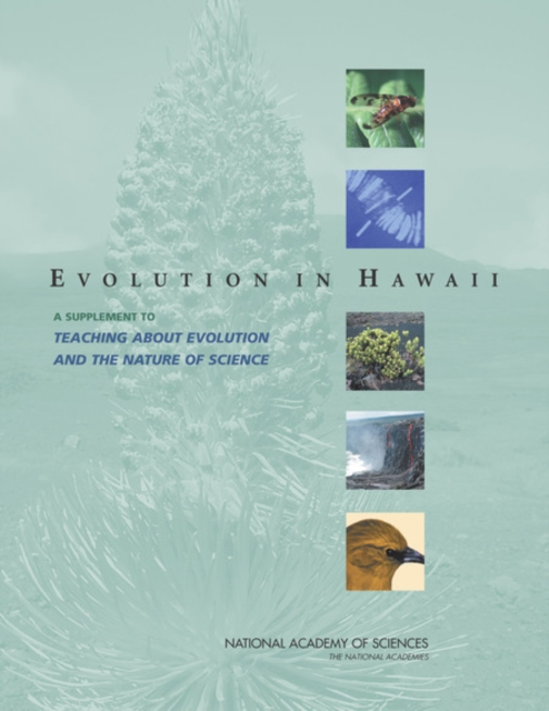 Evolution in Hawaii : A Supplement to 'Teaching About Evolution and the Nature of Science', PDF eBook