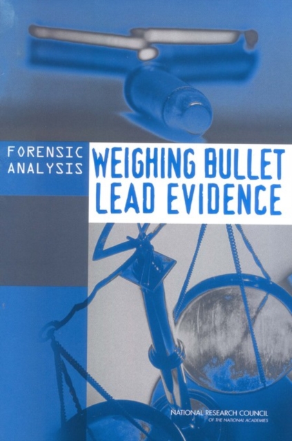 Forensic Analysis : Weighing Bullet Lead Evidence, PDF eBook