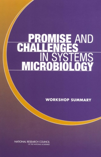 Promise and Challenges in Systems Microbiology : Workshop Summary, PDF eBook
