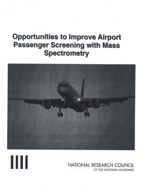 Opportunities to Improve Airport Passenger Screening with Mass Spectrometry, PDF eBook