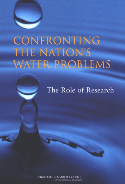 Confronting the Nation's Water Problems : The Role of Research, PDF eBook