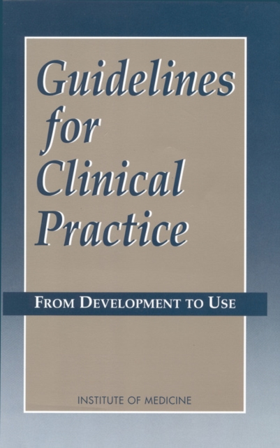 Guidelines for Clinical Practice : From Development to Use, PDF eBook