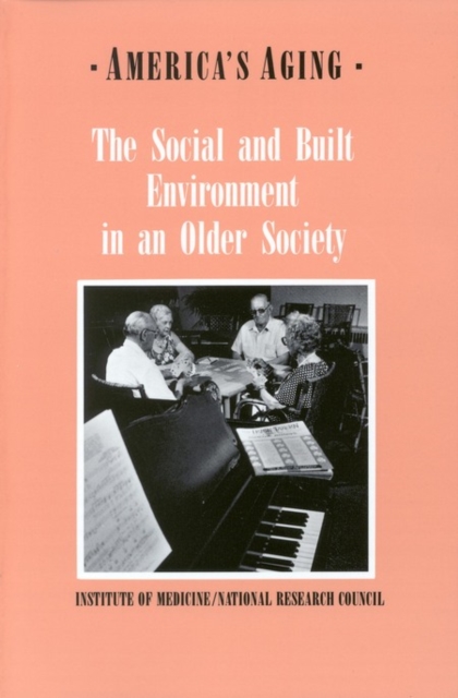 The Social and Built Environment in an Older Society, PDF eBook