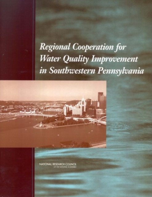 Regional Cooperation for Water Quality Improvement in Southwestern Pennsylvania, PDF eBook