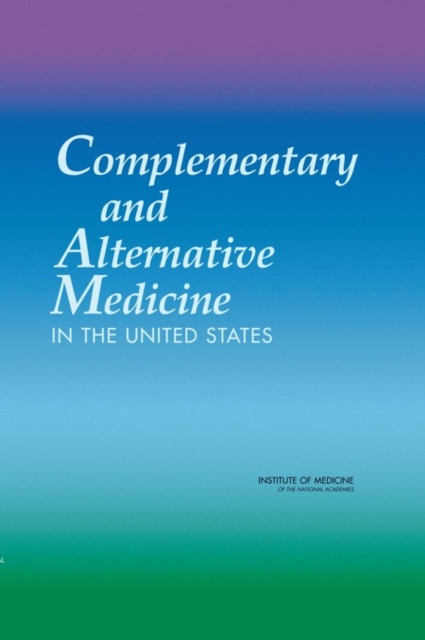 Complementary and Alternative Medicine in the United States, PDF eBook