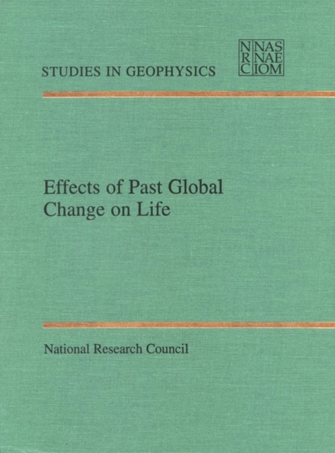 Effects of Past Global Change on Life, PDF eBook