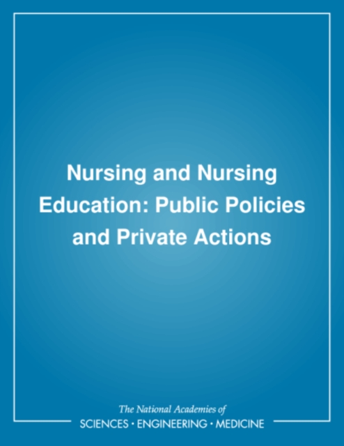 Nursing and Nursing Education : Public Policies and Private Actions, PDF eBook